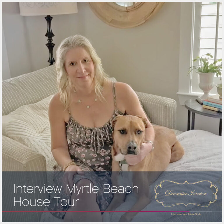 Decorative Interior’s Designer Interview and Myrtle Beach House Tour